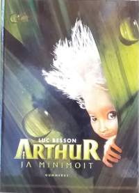 Arthur ja minimoit. (Nuortenkirja, tarinakirja, satu, seikkailu)