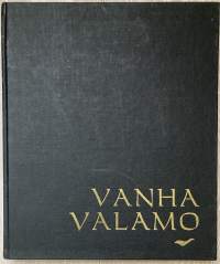 Vanha Valamo - Kristuksen kirkastumisen luostarin elämää 1900-luvun alussa