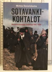 Sotavankikohtalot. Neuvostovangit Suomessa 1941 - 1944.