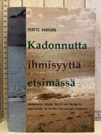 Kadonnutta ihmisyyttä etsimässä