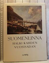 Suomenlinna halki kahden vuosisadan