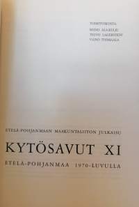 Kytösavut XI. Etelä-Pohjanmaa 1970-luvulla