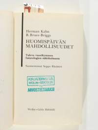 Huomispäivän mahdollisuudet : tuleva vuosikymmen futurologien näkökulmasta