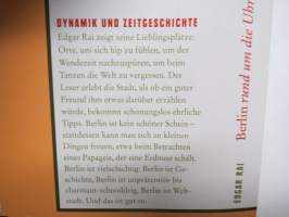 Berlin rund um die Uhr - Weltstadt mit Schnauze -saksankielinen matkakirja / matkaopas - Berliini