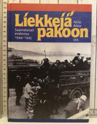 Liekkejä pakoon - Saamelaiset evakossa 1944-1945