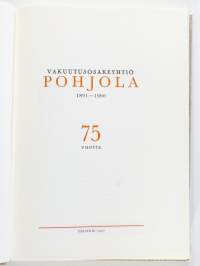 Vakuutusyhtiö Pohjola 75 v.