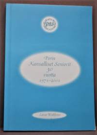 Porin Kansalliset Seniorit 30 vuotta 1971-2001