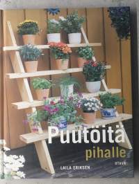 Puutöitä pihalle