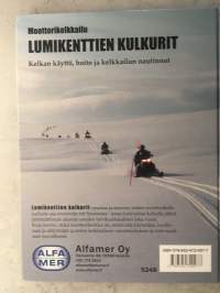 Moottorikelkkailu - Lumikenttien kulkurit