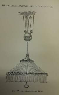 Practical Electric Light Fitting. (Tekniikka, sähkö, keräilykirja)