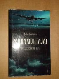 Padonmurtajat - Ruhrin suurpatojen räjäytys