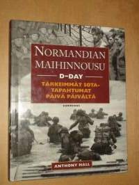 Normandian maihinnousu - tapahtumat päivä päivältä