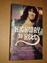 Highway to Hell Bon Scottin elämä ja kuolema AC/DC