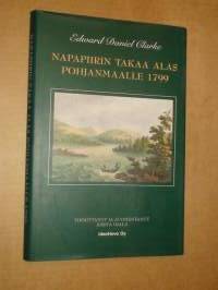 Napapiirin takaa alas pohjanmaalle - Clarken matkat Lapissa ja Pohjanmaalla 1799