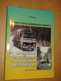 Suomen Kuorma-autoliikenteen historia I; Maanteiden tavaraliikenne -talouselämän perusedellytys