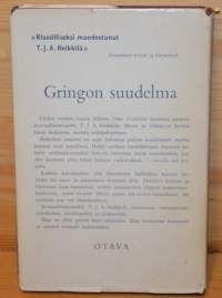 Gringon suudelma. Kenraaliluutnantti T.J.A. Heikkilän uusia seikkailuja