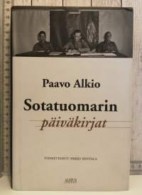 Sotatuomarin päiväkirjat - Paavo Alkio - Katkelmia hänen päiväkirjoistaan