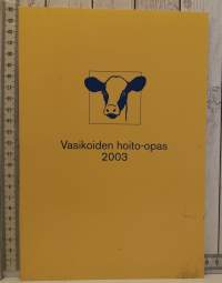 Vasikoiden hoito-opas 1993