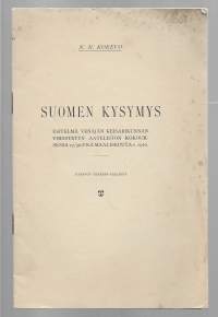 Suomen kysymys : esitelmä Venäjän keisarikunnan yhdistetyn aateliston kokouksessa 17/30 p:nä maaliskuuta v. 1910KirjaHenkilö Korevo, N. N.