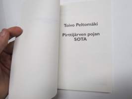 Pirttijärven pojan sota - Toivo Peltomäki (Pirttijärvi, Ahlainen), jatkosotamuistelmat, omakustanne