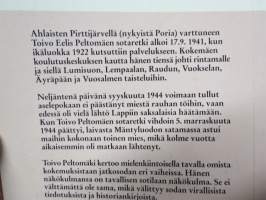 Pirttijärven pojan sota - Toivo Peltomäki (Pirttijärvi, Ahlainen), jatkosotamuistelmat, omakustanne