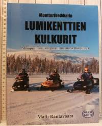 Lumikenttien kulkurit