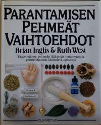 Parantamisen pehmeät vaihtoehdot. (Vaihtoehtoinen lääketiede, vaihtoehtohoito, uskomuslääkintä, terveys)