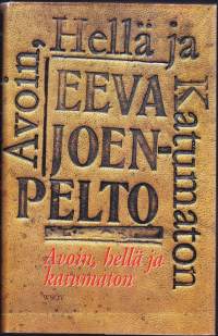 Avoin, hellä ja katumaton, 1991. Hertta Sarenin ja huijarin välinen sitkä,pitkällinen ja näkymättömissä käyty kamppailu.