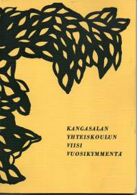 Kangasalan Yhteiskoulun viisi vuosikymmentä 1921-1971