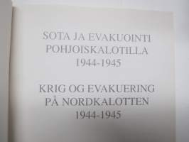 Sota ja evakuointi Pohjoiskalotilla 1944-45 Krig og evakuering på Nordkalotten