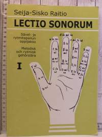 Lectio Sonorum. Sävel- ja rytmitapailun oppijakso I