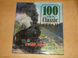 100 Years of classic steam locomotives - höyryveturit