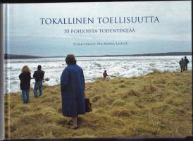 Tokallinen todellisuutta, 2011. 10 pohjoista todentekijää.