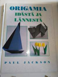 Origamia idästä ja lännestä , paul jackson 1994