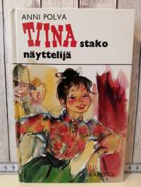 Tiinastako näyttelijä?