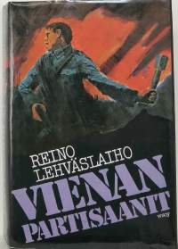 Vienan partisaanit. (sotaromaani, jatkosota)