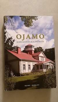 Ojamo : kartanolta kaupunkiin