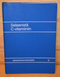 Seleenistä C-vitamiiniin  apteekkihenkilöstölle