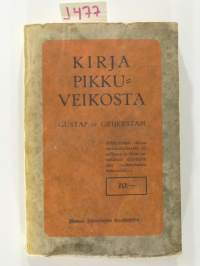 Kirja pikkuveikosta - Erään avioliiton romaani