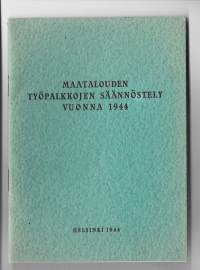Maatalouden työpalkkojen säännöstely vuonna 1944