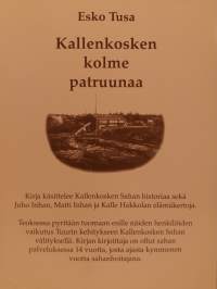 Kallenkosken kolme patruunaa