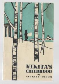 Nikita&#039;s childhood.Author:	Aleksei  Tolstoi  venäjänkielinen