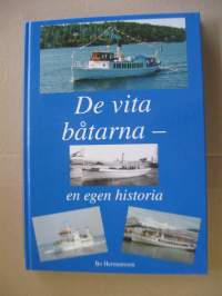 De vita båtarna - en egen historia