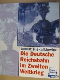 Die Deutsche Reichsbahn im Zweiten Weltkrieg