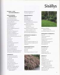 Puutarhanhoidon ABC, 2005. Tämä monipuolinen käsikirja antaa ohjeet ja ideat viihtyisän puutarhan suunnitteluun, rakentamiseen ja hoitamiseen.