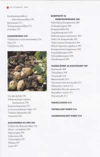 Puutarhanhoidon ABC, 2005. Tämä monipuolinen käsikirja antaa ohjeet ja ideat viihtyisän puutarhan suunnitteluun, rakentamiseen ja hoitamiseen. (puutarha, piha)