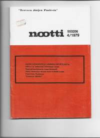 Nootti 1979 nr / 4  riippumaton mielipidelehti - lännen hätätila, UKK:n ja Johannes Virolaisen linjat, liennytys Kylmä Sota