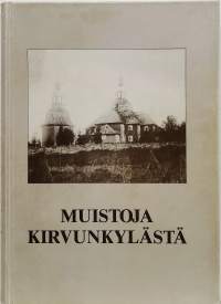 Muistoja Kirvunkylästä. (Paikallishistoria)