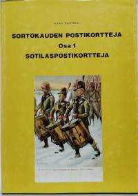 Sortokauden postikortteja osa 1 Sotilaspostikortteja.