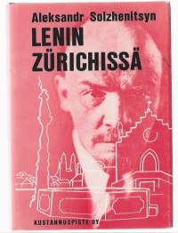 Lenin ZürichissäLenin v TsjuriheKirja Solženitsyn, Aleksandr /Adrian, Esa